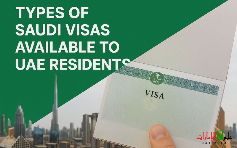How to apply Saudi visa from Dubai and the types of visas